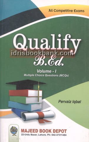 MAJEED QUALIFY B.ED VOL 1 MCQS