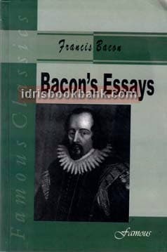 FAMOUS TEXT BACONS ESSAYS FRANCIS