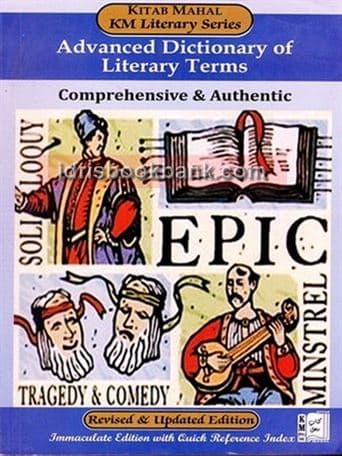 KM ADVANCED DICTIONARY OF LITERARY TERMS