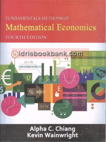 FUNDAMENTAL OF MATHEMATICAL ECONOMICS 4E