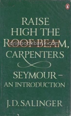 RAISE HIGH THE ROOF BEAM CARPENTERS & SEYMOUR