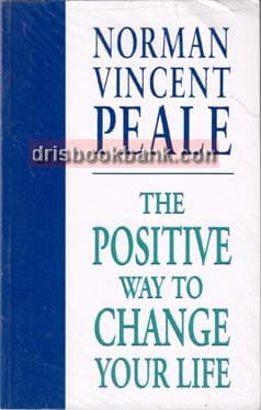 THE POSITIVE WAY TO CHANGE YOUR LIFE