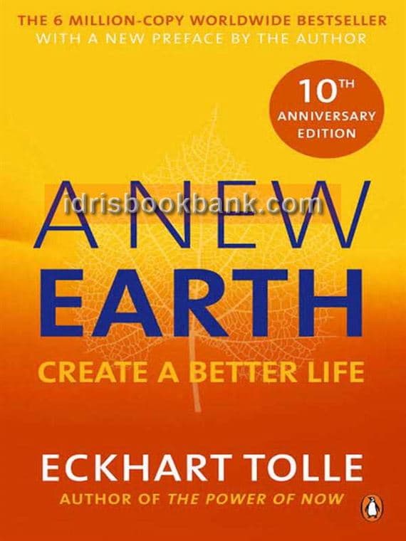 A NEW EARTH CREATE A BETTER LIFE