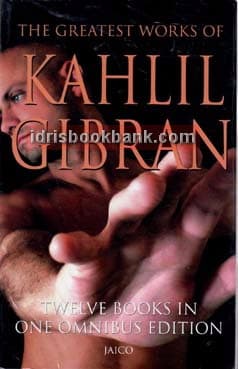 THE GREATEST WORKS OF KHALIL GIBRAN