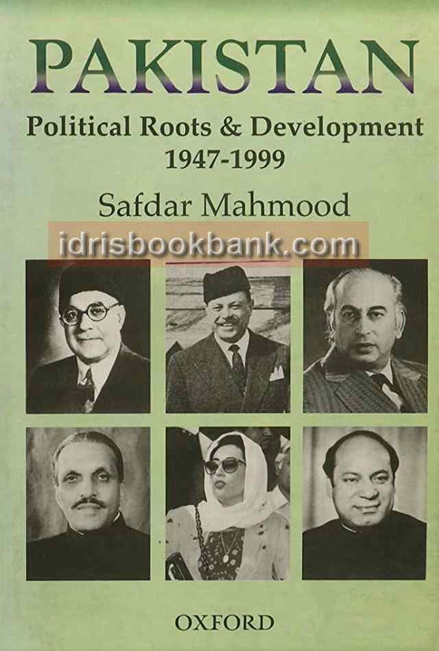 PAKISTAN POLITICAL ROOTS & DEVELOPMENT 47 99
