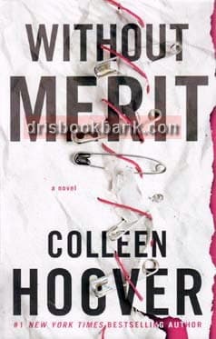 WITHOUT MERIT A NOVEL