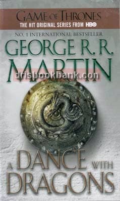 A DANCE WITH DRAGONS A SONG OF ICE & FIRE BOOK 5