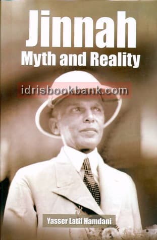 JINNAH MYTH AND REALITY