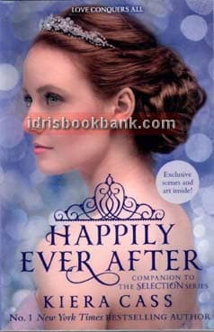 HAPPILY EVER AFTER COMPANION TO THE SELECTION
