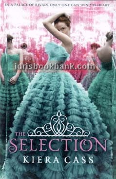 THE SELECTION THE SELECTION SERIES (BOOK 1)