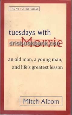 TUESDAYS WITH MORRIE