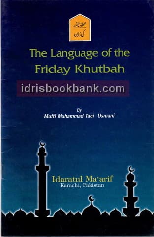 THE LANGUAGE OF THE FRIDAY KHUTBAH