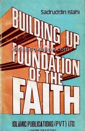 BUILDING UP THE FOUNDATION OF THE FAITH