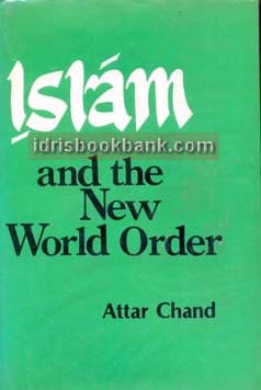 ISLAM AND THE NEW WORLD ORDER