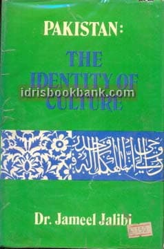 PAKISTAN THE IDENTITY OF CULTURE