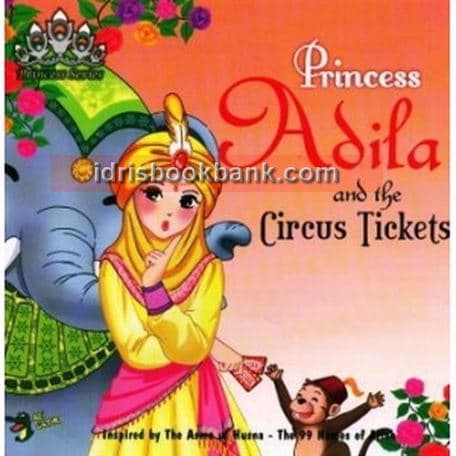 PRINCESS ADILA AND THE CIRCUS TICKET