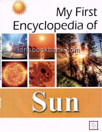 MY FIRST ENCYCLOPEDIA OF SUN