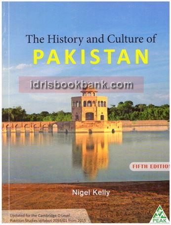 THE HISTORY AND CULTURE OF PAKISTAN