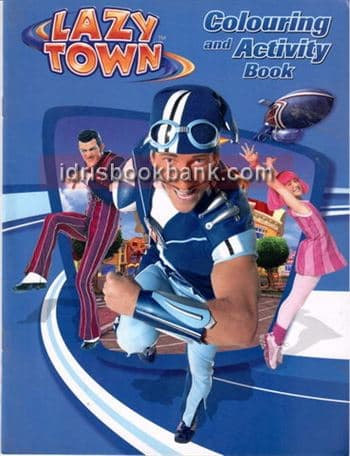 LAZY TOWN COLOURING AND ACTIVITY BOOK