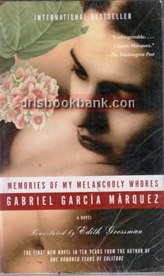 MEMORIES OF MY MELANCHOLY WHORES