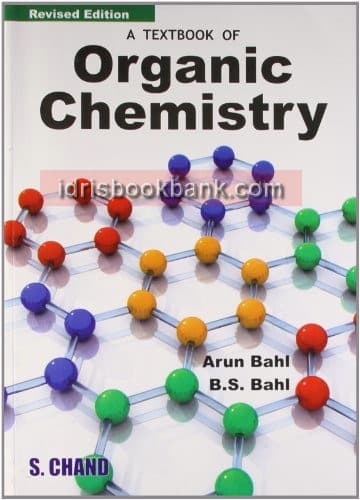 A TEXTBOOK OF ORGANIC CHEMISTRY ARUN BAHL