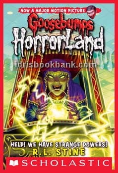 GOOSEBUMPS HORRORLAND HELP WE HAVE STRANGE POWER BOOK 10