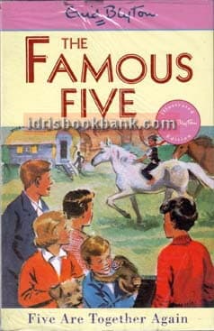 THE FAMOUS FIVE FIVE ARE TOGETHER AGAIN