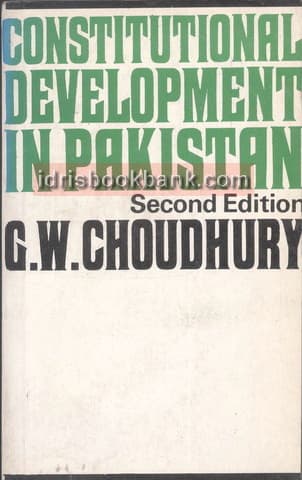 CONSTITUTIONAL DEVELOPMENT IN PAKISTAN 2E