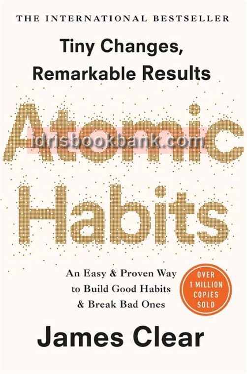 ATOMIC HABITS AN EASY AND PROVEN WAY TO BUILD GOOD HABIT AND BREAK BAD ONES