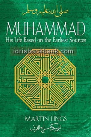 MUHAMMAD HIS LIFE BASED ON THE EARLIEST SOURCES