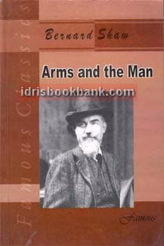 FAMOUS TEXT ARMS AND THE MAN