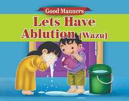 LETS HAVE ABLUTION (WAZU)