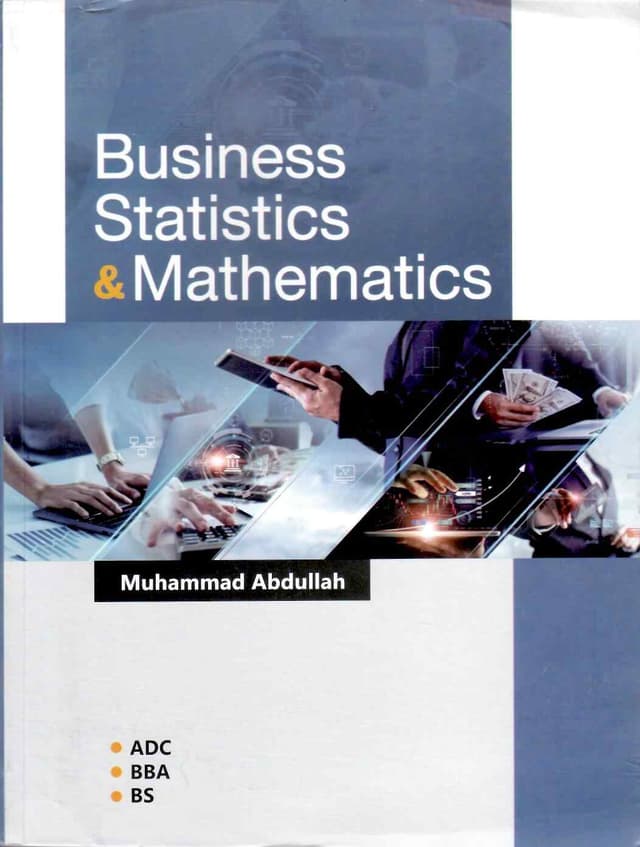 BUSINESS STATISTICS & MATHEMATICS ADC BBA BS COMMERERCE