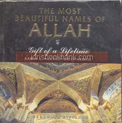 THE MOST BEAUTIFUL NAMES OF ALLAH