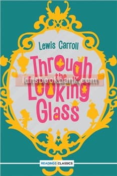 THROUGH THE LOOKING GLASS (READINGS CLASSICS)
