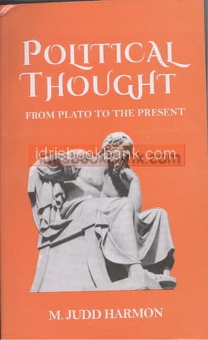 POLITICAL THOUGHT FROM PLATO TO THE PRESENT