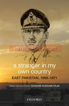 OXFORD A STRANGER IN MY OWN COUNTRY EAST PAKISTAN 1969-1971