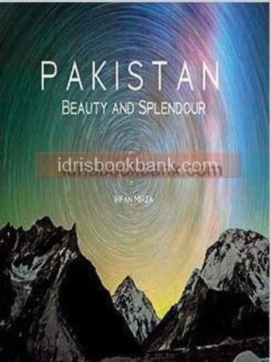 PAKISTAN BEAUTY AND SPLENDOUR