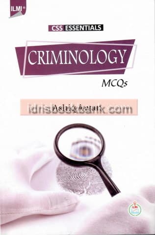 ILIMI CSS ESSENTIALS CRIMINOLOGY MCQS