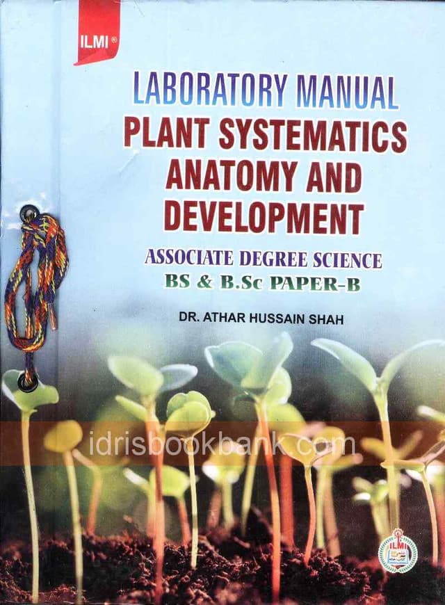 ILMI PC LABORATORY MANUAL PLANT SYSTEMATICS ANATOMY AND DEVELOPMENT PAPER B