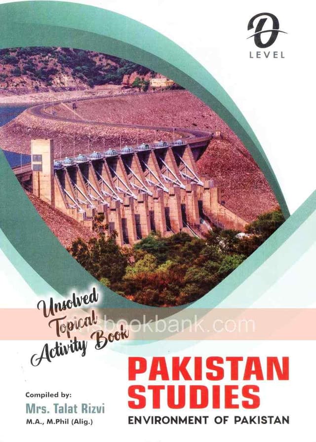 PAKISTAN STUDIES ENVIRONMENT OF PAKISTAN O LEVEL