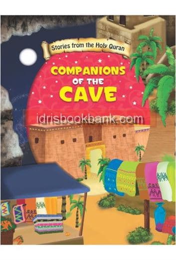 STORIES FROM THE QURAN COMPANIONS OF THE CAVE