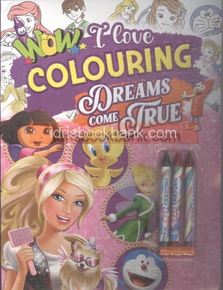 WOW I LOVE COLOURING DREAMS COME TRUE
