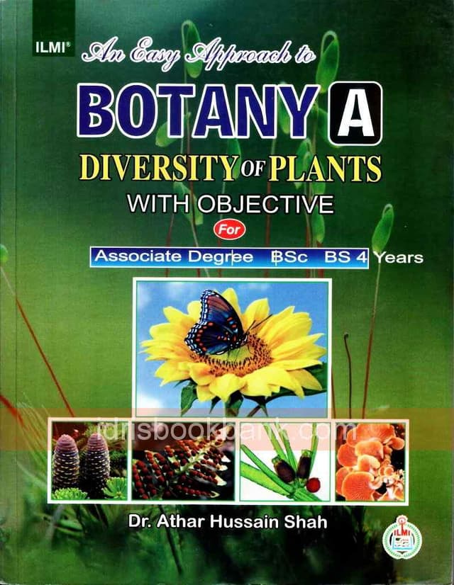 ILMI AN EASY APPROACH TO BOTANY A DIVERSITY OF PLANTS WITH OBJECTIVE FOR BSC 4YEAR