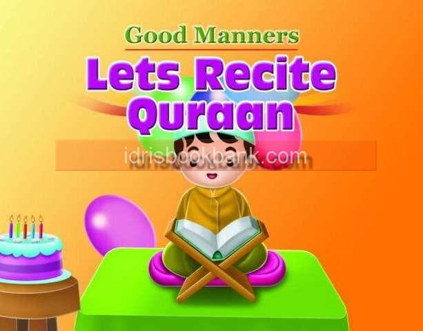 GOOD MANNERS LETS RECITE QURAAN