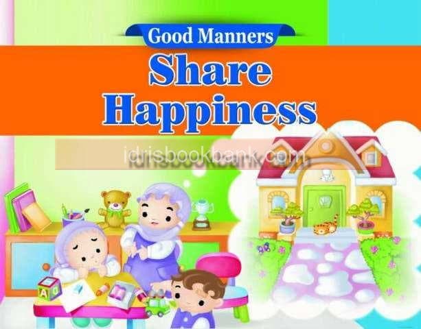 GOOD MANNERS SHARE HAPPINESS