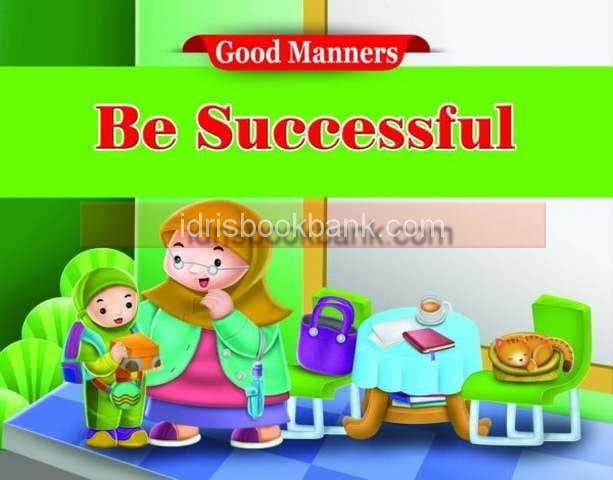 GOOD MANNERS BE SUCCESSFUL