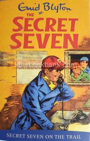 THE SECRET SEVEN ON THE TRAIL