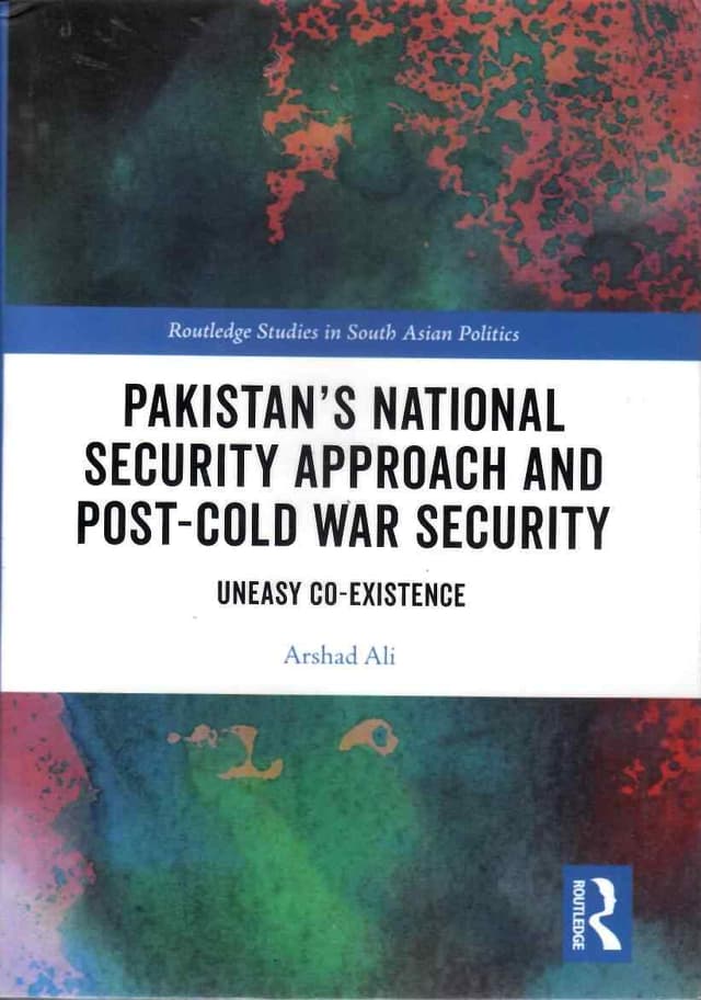 PAKISTAN NATIONAL SECURITY APPROACH AND POST-COLD WAR