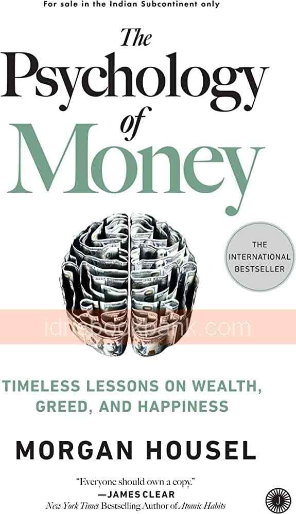 THE PSYCHOLOGY OF MONEY*